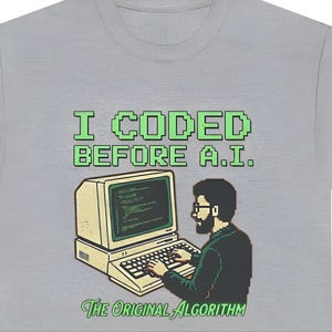 Ho programmato prima dell'intelligenza artificiale - Maglietta retrò per computer / Maglietta tecnica vintage per programmatori