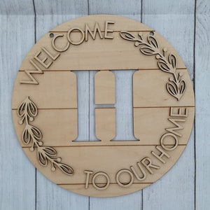 Welcome To Our Home DIY Round Door Sign / Welcome Door Hanger / Monogram Door DIY / Wood Kit / Do It Yourself / unfinished