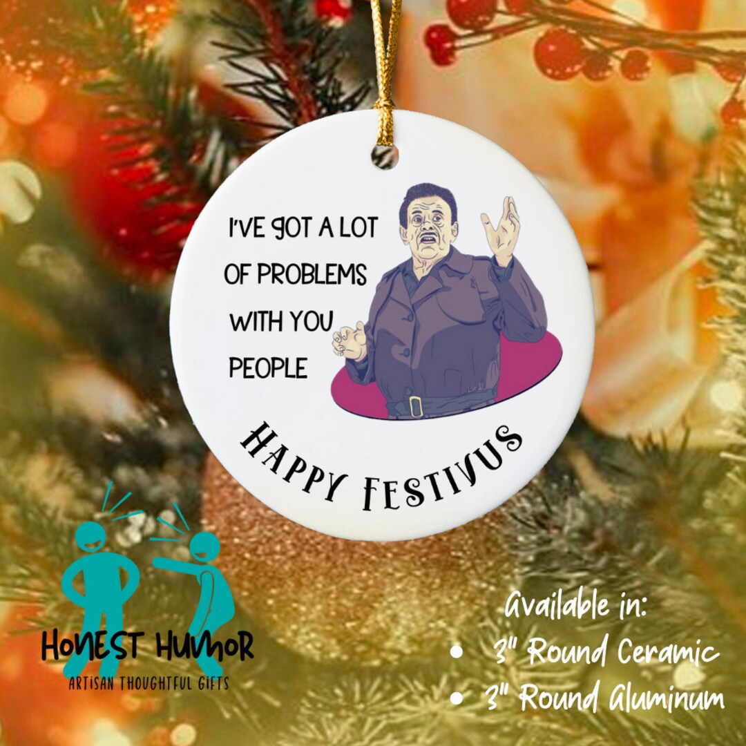 Festivus For The Rest Of Us Ornament - The Little Nest