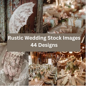 May include: A collection of rustic wedding stock images. The images include a lace parasol, wrapped gifts, a close-up of a ring, and a reception hall with floral centerpieces. The text on the image reads "Rustic Wedding Stock Images 44 Designs."
