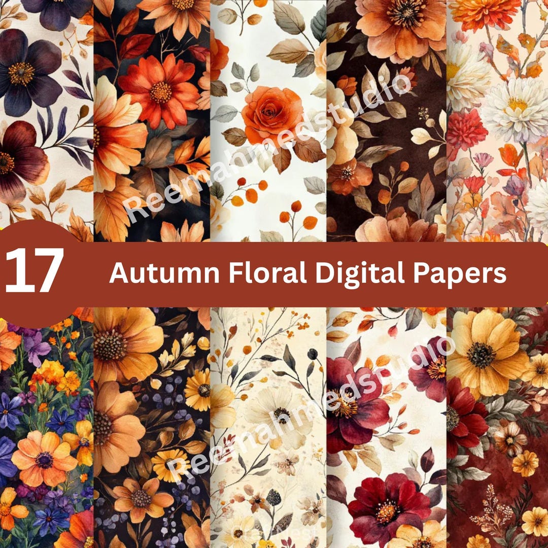 Autumn Floral Digital Papers – 17 Seamless Fall Flower Designs ...