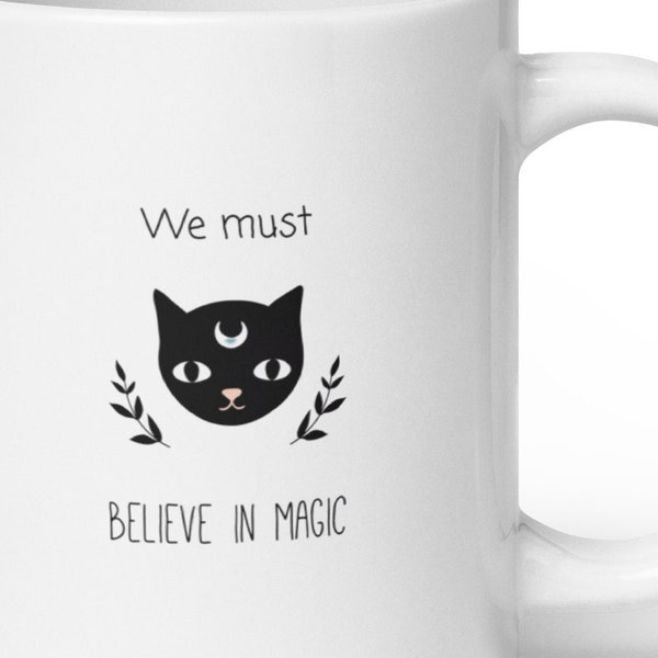 We must believe in magic ceramic magical kitty cat mug, 3 sizes, great magical gift, cat lover, writer, artist, magician