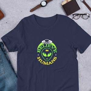 I don&#39;t believe in humans unisex t-shirt, 6 colors, men and women, alien design, UFO, comfort fit tee