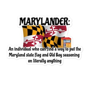 Vinyl decal Maryland Native Sticker - Marylander State Humor Sticker - waterproof - 3 size options - multi use, multi surface - durable