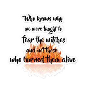 なぜ魔女を恐れるように教えられたのか誰にも分からない引用ビニールステッカー（説明に全引用あり）気泡のないデカール