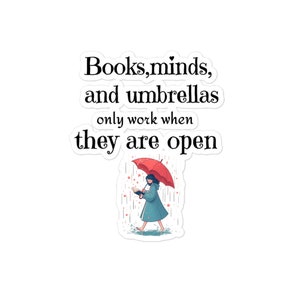 Puede incluir: Un fondo blanco con texto negro que dice "Books, minds, and umbrellas only work when they are open". Una ilustración de una persona sosteniendo un libro bajo una sombrilla roja bajo la lluvia.