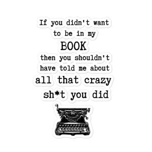 Vinyl Decal for Writers - Writer Sticker - 3 sizes - for water bottles, laptops, phones, travel mugs, cars, bikes
