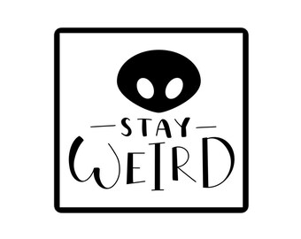 Adesivo motivazionale Stay Weird - 3 opzioni di dimensioni - anti-bolle - impermeabile - multiuso, multi-superficie - durevole