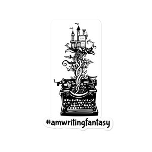 May include: Black and white illustration of a typewriter with a castle growing out of it. The text #amwritingfantasy is below the typewriter.