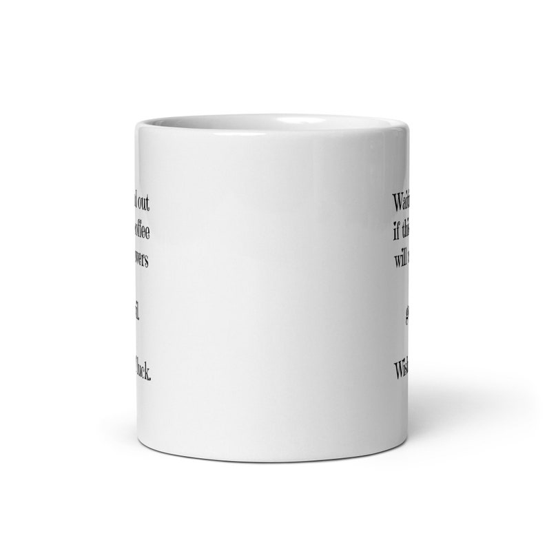 Waiting to find out coffee humor mug - three sizes available - white ceramic - for coffee lovers
