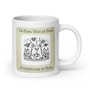 This is fine corgi mug - white ceramic - 3 sizes - this is fine everything is fine - corgi chaos great gift for dog lover