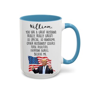 Trump Ehemann Geschenk, Trumpf Kundenspezifische Becher, Geschenk für Ehemann-Geschenk-Becher, Ehemann-Jubiläums-Geschenke, personalisierte Ehemann-Geburtstags-Geschenk, Geschenk für ihn
