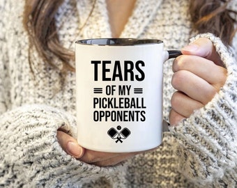 Pickleball Mug,Tears of My Pickleball Opponents Mug,11 Oz Ceramic Mug,Pickleball Mug For Men,Funny Men Mug Gift,Birthday Gift,Sarcastic Gift