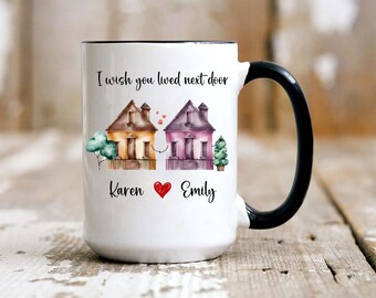 I Wish You Lived Next Door Mug: Bestie Gift, Long Distance Friendship, 11oz Ceramic