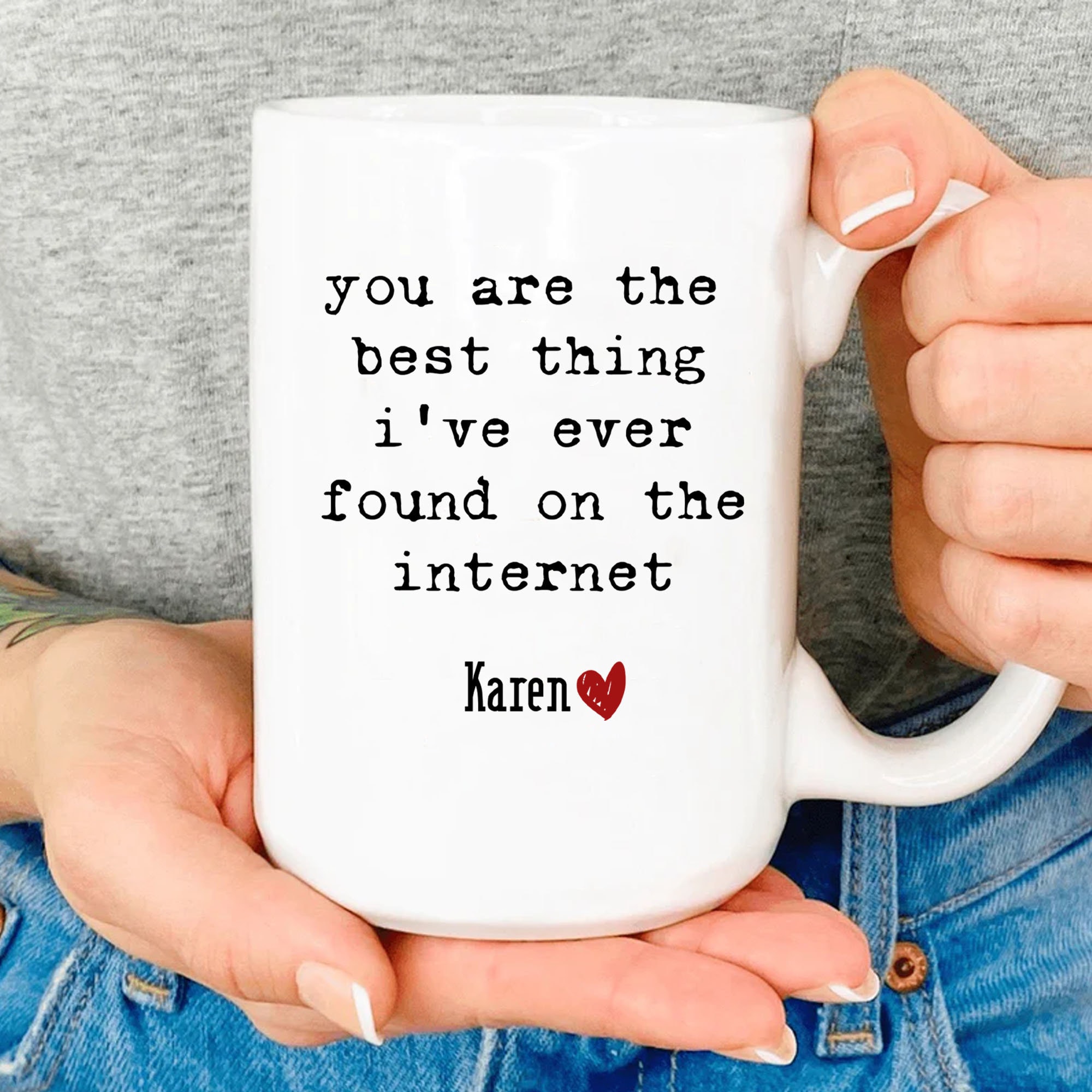 You Are the Best Thing I Ever Found on the Internet Mug,valentine Gift for Him,anniversary Gift ...
