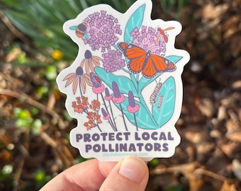 Protect Local Pollinators Sticker | wildflowers milkweed monarch butterfly bee insect gardener gift