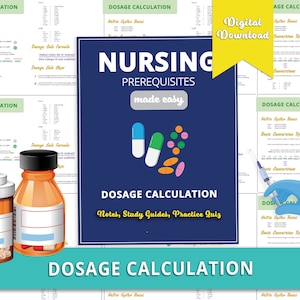 Puede incluir: Un gráfico azul y amarillo con el texto "NURSING PREREQUISITES made easy" y el texto "DOSAGE CALCULATION Notes, Study Guides, Practice Quiz". El gráfico presenta una variedad de píldoras de colores y una jeringa.