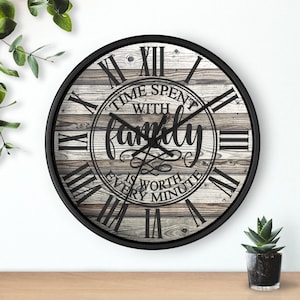 Time spent with Family Clock, Wooden Clock, Silent Clock, Farmhouse Clock, Farmhouse or Rustic Decor, Family Keepsake, Family Gift