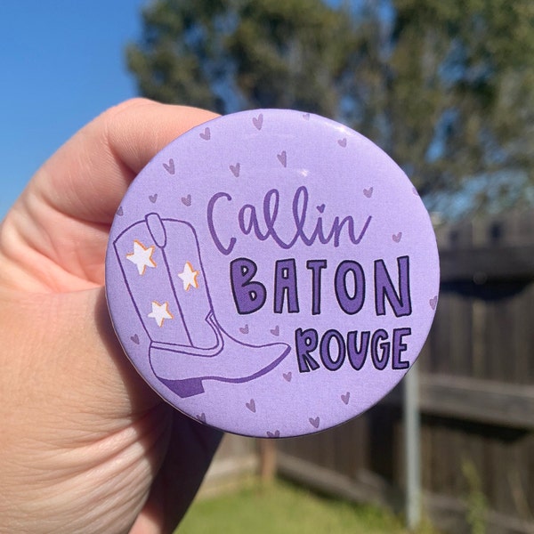 Calling Baton Rouge, LSU Tiger 2.25" Buttons badge bachelorette party, gender reveal party, campaign buttons, election, geaux tigers, LSU