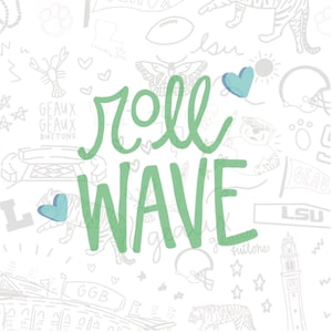 Roll Wave Nola Digital Download Only, PNG, JPEG, 2 Different Files