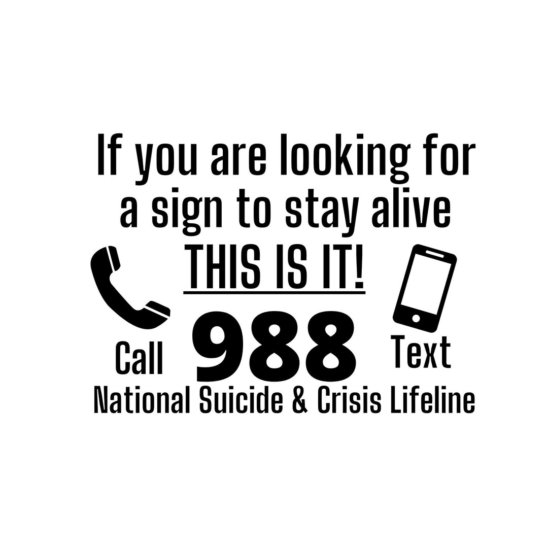 suicide-hotline-decal-if-youre-looking-for-a-sign-to-stay-etsy