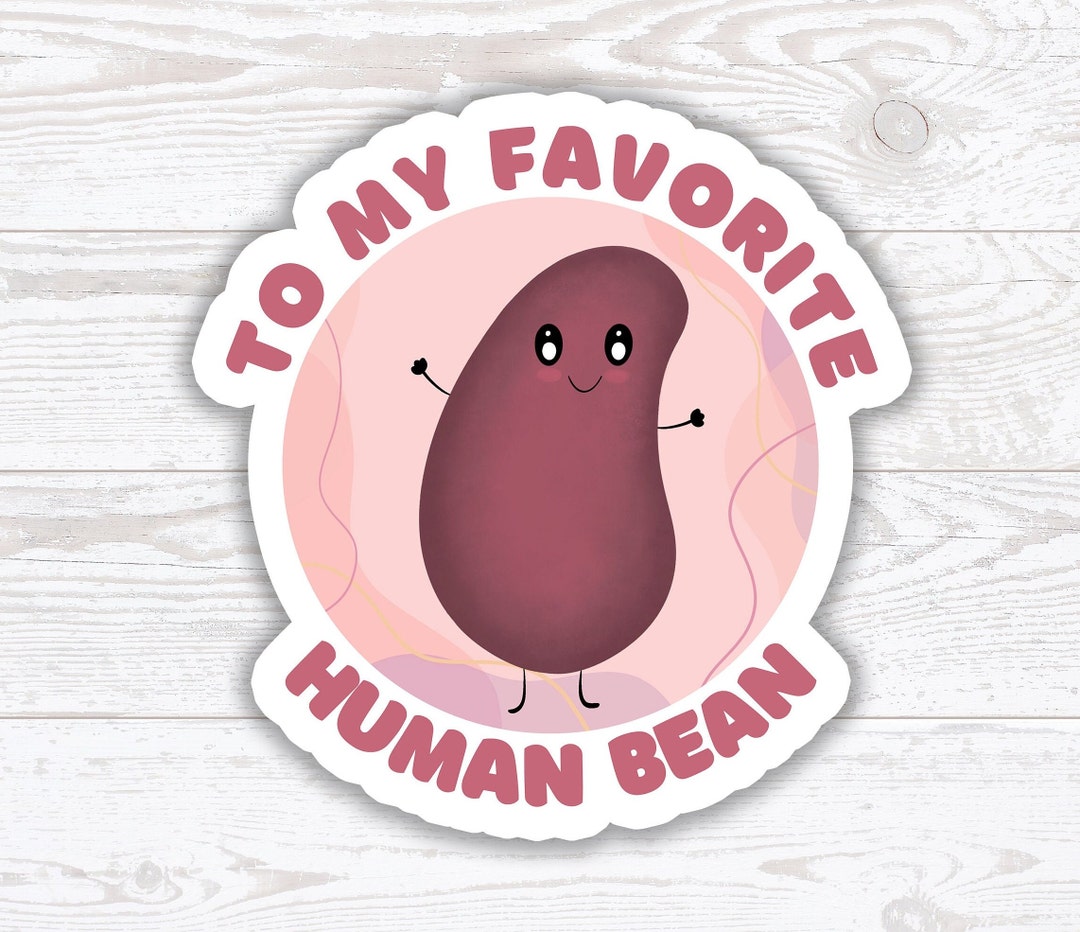 To My Favorite Human Bean, Food Puns, to My Favorite Human Being