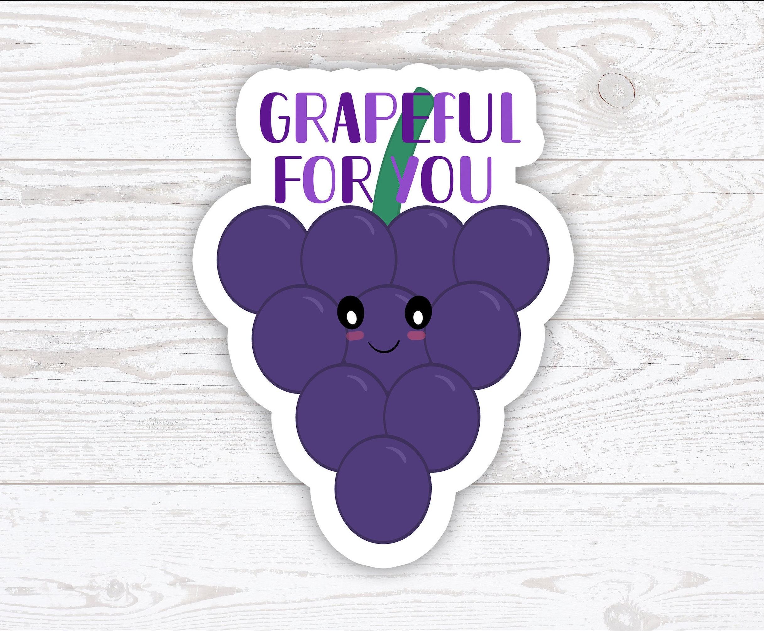 Grapeful for You Vinyl Sticker, Grateful for You, Friendship Sticker ...