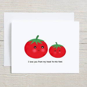 Te amo desde mi cabeza To-ma-toes, tarjeta de amor, tarjeta del día de San Valentín, tarjeta de felicitación, tarjeta linda, tarjeta con un juego de palabras, juego de palabras con comida, tarjeta de amistad, tomate