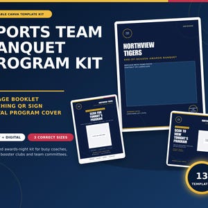 May include: A sports team banquet program kit featuring an 11-page booklet, a matching QR sign, and a digital program cover. The dark blue templates include text such as Sports Team Banquet Program Kit, Northview Tigers, and Scan for Tonight's Program.