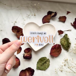 Ich hoffe, du weißt, wie wertvoll du bist Adesivo grande / adesivo in vinile lucido, amore per se stessi e adesivo per la cura di sé / adesivo motivazionale impermeabile