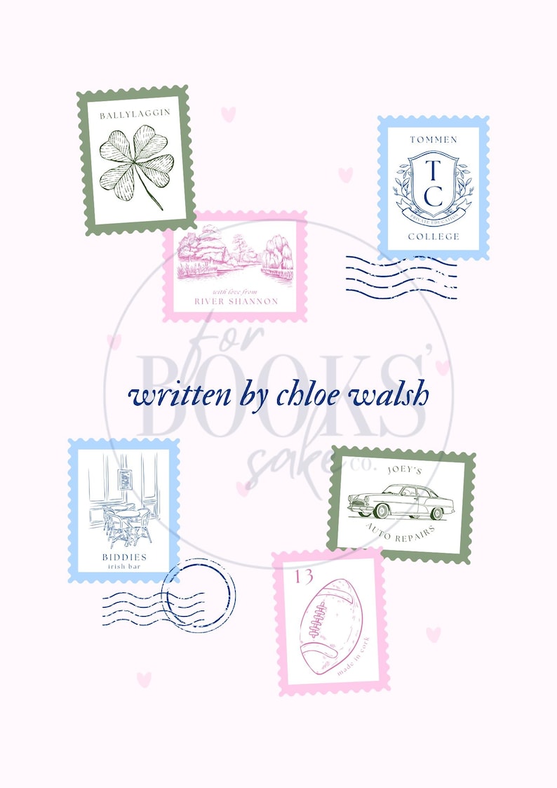 May include: A collection of vintage postage stamps with various designs, including a four-leaf clover, a river scene, a college crest, a pub, a car, and a football. The stamps are arranged in a circle around the text "for books sake" and "written by chloe walsh".