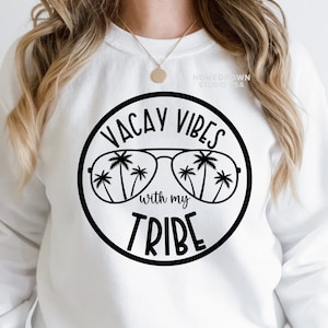 Vacay Vibes With My Tribe SVG, voorjaarsvakantie, familievakantie, Hawaii Beach Vacation, Cricut silhouet digitale download, Svg Png Jpg Dxf EPS