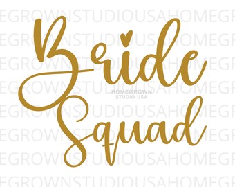Bride Squad SVG, Braut Party Svg, Junggesellinnenabzug, Braut Svg, Hochzeitsparty, Cricut Silhouette Digital Download, Svg Png Jpg Dxf EPS