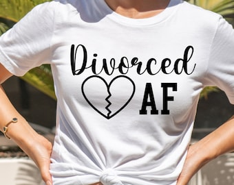 Geschieden af Svg, Scheidung Humor Svg, Endlich Single Svg, Scheidung, Svg, Dxf, Eps Png Jpg, Sofortiger Download für Cricut oder Silhouette