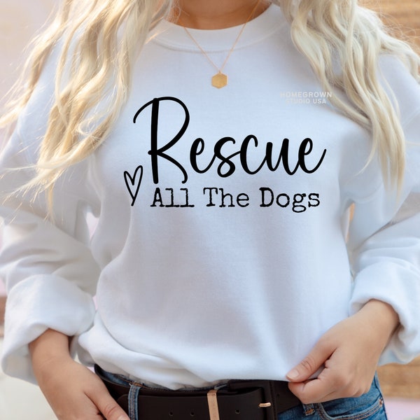 Rescue All The Dogs Svg, Dog Lover PNG, Fur Mom, Dog Dad, Dog Rescue Svg, Dog Clipart, Svg, Dxf, Eps Png Jpg, Instant Download, Cricut