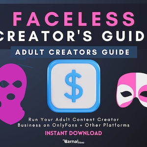 Faceless Model Guide | OnlyFans | Captions | Fansly | Peach | Reddit | Anonymous Adult Content Creator