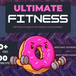Op de afbeelding: Een roze en gele donut met een cartoon gezicht dat dumbbells vasthoudt. De tekst "ULTIMATE FITNESS" is in roze en witte letters. De tekst "100 Posts & Captions for OnlyFans & Social Media" is in witte letters. De tekst "30+ PAGES" en "100 CAPTIONS & POS." is in witte letters. De tekst "INSTANT DOWNLOAD" en "INCLUDES HASHTAGS" is in witte letters.