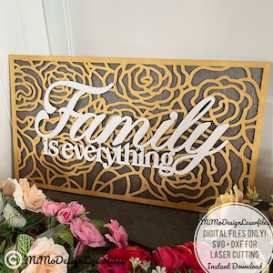 Roses Handdrawn sign / door hanger with Family is everything text and 4 options DIGITAL FILES ONLY for all lasers and Glowforge ready