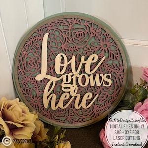 Floral Handdrawn sign / door hanger with optional Love grows here text and 4 options DIGITAL FILES ONLY for all lasers and Glowforge ready
