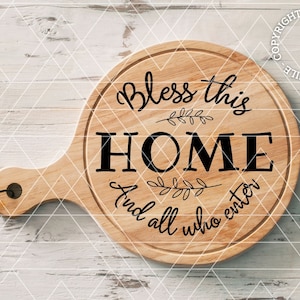 SVG Bless this home and all who enter for engraving cuttingboards etc.  * Digital files only SVG + DXF *
