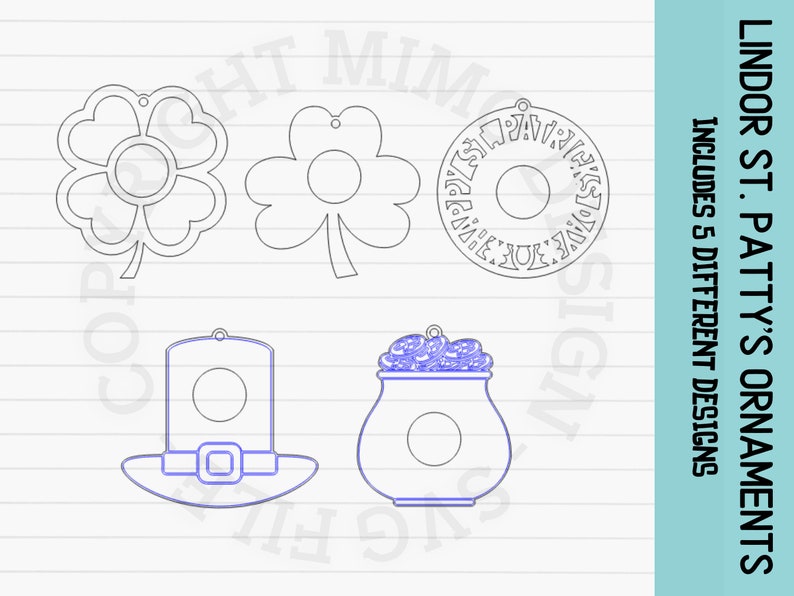May include: Five different St. Patrick's Day ornament designs. The designs include a four-leaf clover, a shamrock, a pot of gold, a leprechaun hat, and a circle with the text "Happy St. Patrick's Day".