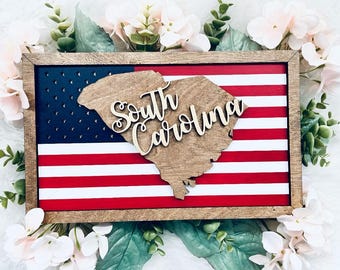 SOUTH CAROLINA State Sign with the American flag and frames, Layered and easy to make - DIGITAL files only! All Lasers and Glowforge ready