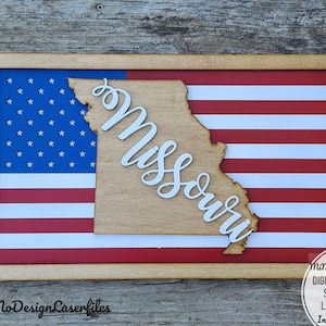 Placa do estado de MISSOURI com a bandeira americana e molduras, em camadas e fácil de fazer - apenas arquivos DIGITAIS a laser! Todos os lasers e Glowforge prontos