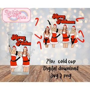 May include: A 24 ounce cold cup design featuring four women dressed in red and white Santa outfits with the text "Merry Fetchmas".