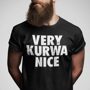 Very Kurwa Nice Poland Polska Polskie Koszulka