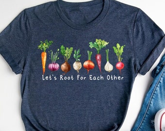 Let&#39;s Root For Each Other Shirt, Gardening Vegetable Shirt, Garden Lover Shirt, Watercolor Vegetable Shirt