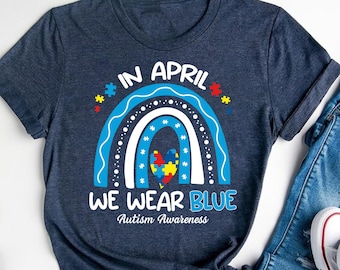 Autism Awareness Shirt: In April We Wear Blue, Rainbow Puzzle Heart