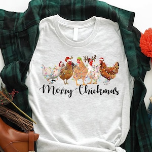 Christmas Chicken Shirt, Merry Chickmas Shirt, Chicken Lover Shirt, Christmas Chicken Shirt, Christmas Shirt