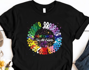 May include: Black t-shirt with a colorful graphic of awareness ribbons in a circle with the text "Fight Cancer In All Colors".