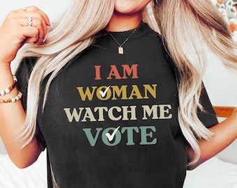 私は女性です、私の投票を見てくださいTシャツ - 政治活動Tシャツ